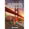 The Travelers Detective Club San Francisco Bay Area
