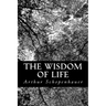 The Wisdom of Life