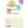 Becoming trauma informed