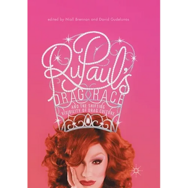 Rupaul's Drag Race and the Shifting Visibility of Drag Culture: The Boundaries of Reality TV