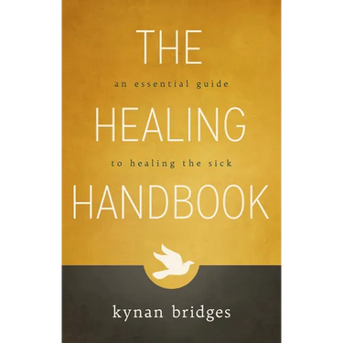 The Healing Handbook: An Essential Guide to Healing the Sick