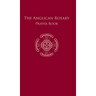 The Anglican Rosary: Prayer Book