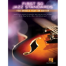 First 50 Jazz Standards You Should Play on Guitar Chord-Melody Arrangements with Tabs, Chords and Lyrics Learn to Play Fly Me to the Moon, Satin Doll,