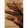Deeper Than You Think!