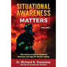 Situational Awareness Matters: Volume 1