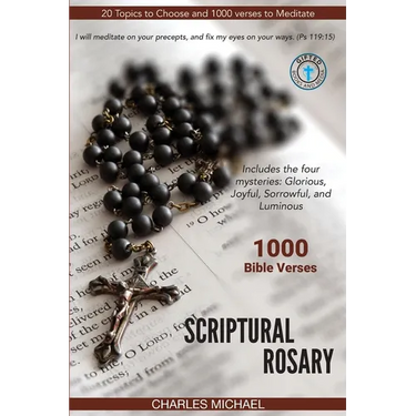 Scriptural Rosary: 1000 Bible Verses
