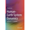 Human-Earth System Dynamics: Implications to Civilizations