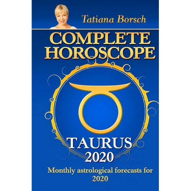 Complete Horoscope Taurus 2020: Monthly Astrological Forecasts for 2020