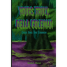 Yours Truly, Della Coleman: Case One: The Grunch