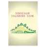 dinosaur coloring book: coloring book for kids 3-8 years old