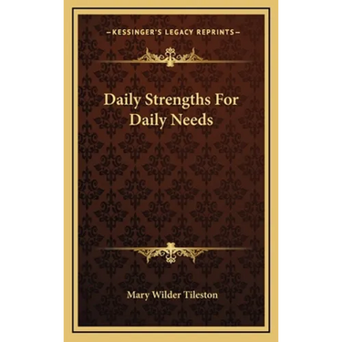 Daily Strengths For Daily Needs