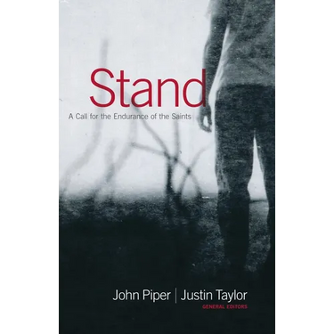 Stand: A Call for the Endurance of the Saints