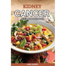 Kidney Cancer Diet Cookbook