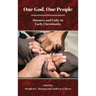 One God, One People: Oneness and Unity in Early Christianity