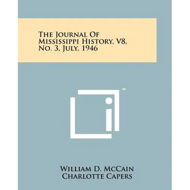 The Journal Of Mississippi History, V8, No. 3, July, 1946