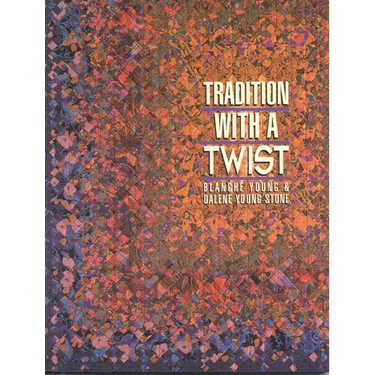 Tradition with a Twist- Print-on-Demand: Variations on Your Favorite Quilts
