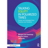 Talking Equity in Polarized Times: Stories and Strategies from Teachers and Students