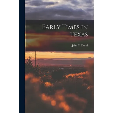 Early Times in Texas