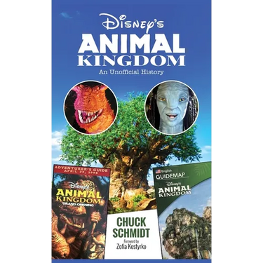 Disney's Animal Kingdom: An Unofficial History