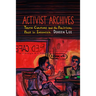 Activist Archives: Youth Culture and the Political Past in Indonesia