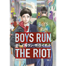 Boys Run the Riot 1