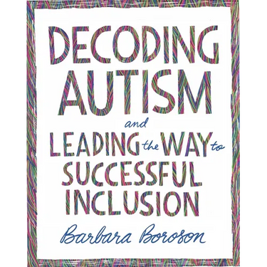 Decoding Autism and Leading the Way to Successful Inclusion