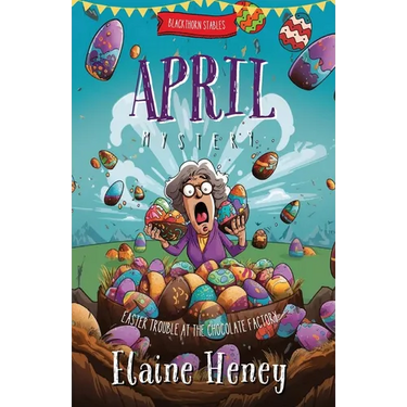 Easter Trouble at the Chocolate Factory Blackthorn Stables April Mystery