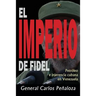 El Imperio de Fidel