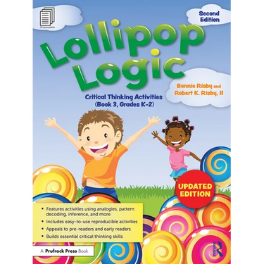 Lollipop Logic: Critical Thinking Activities (Book 3, Grades K-2)