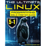 The Ultimate Linux Programming Bible Master Guide: 5 in 1 Dive Deep Into Kernel Internals, Device Drivers, and Advanced Threading Techniques to Build