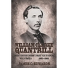 William Clarke Quantrill: What History Doesn't Want You To Know Volume 2 - 1863-1865