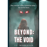 Beyond the Void