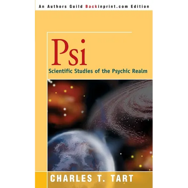 Psi: Scientific Studies of the Psychic Realm