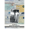 My Beloved Man: The Letters of Benjamin Britten and Peter Pears