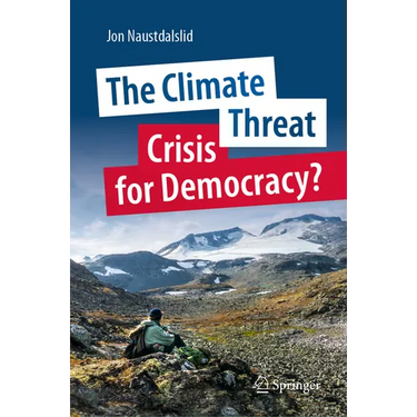 The Climate Threat. Crisis for Democracy?