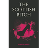 The Scottish Bitch