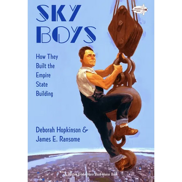 Sky Boys: How They Built the Empire State Building