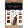 Alternative Treatment Options for Chronic Kidney Failure: Natural Remedies for Living a Healthier Life