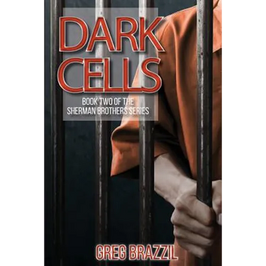 Dark Cells: Book Two of the Sherman Brothers