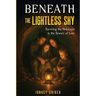 Beneath the Lightless Sky: Surviving the Holocaust in the Sewers of Lvov