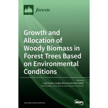 Growth and Allocation of Woody Biomass in Forest Trees Based on Environmental Conditions