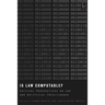 Is Law Computable?: Critical Perspectives on Law and Artificial Intelligence