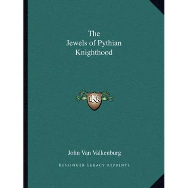 The Jewels of Pythian Knighthood
