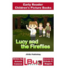 Lucy and the Fireflies - Early Reader - Children's Picture Books