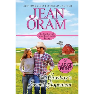 The Cowboy's Sweet Elopement: A Friends to Lovers Cowboy Romance