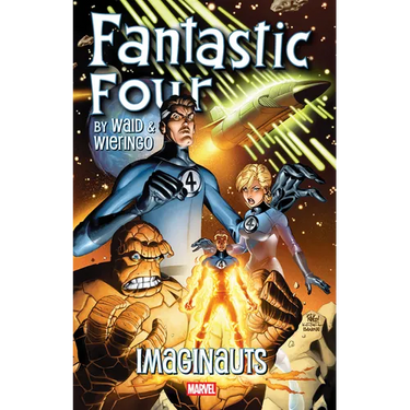 Fantastic Four by Waid & Wieringo: Imaginauts