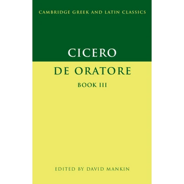 Cicero: De Oratore Book III