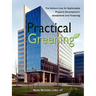 Practical Greening, the Bottom Line on Sustainable Property Development, Investment and Financing