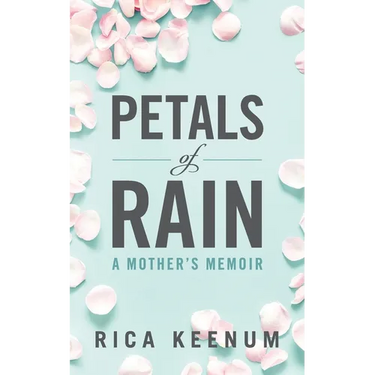 Petals of Rain: A Mother's Memoir