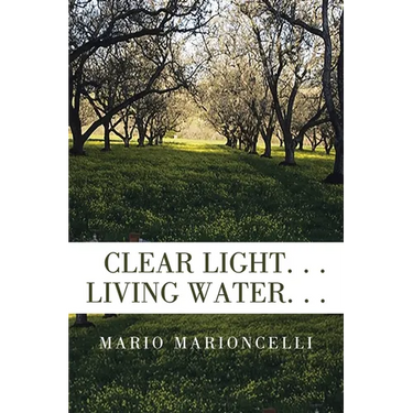 Clear Light. . . Living Water. . .